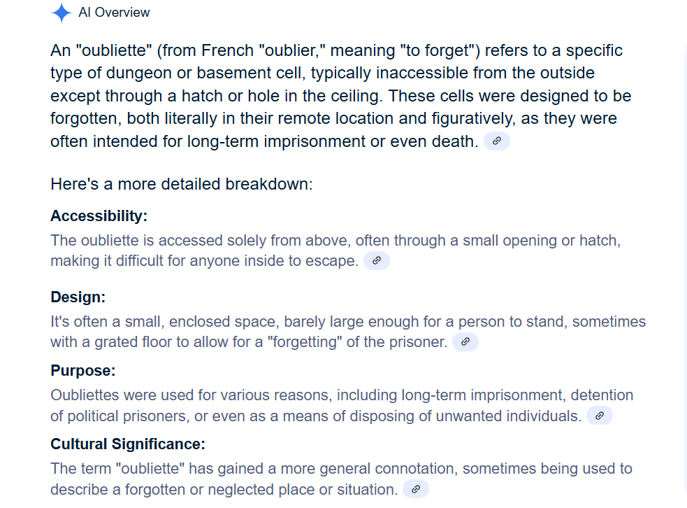This information from a google search shows the reason why I chose the term "Oubliette" to describe my lifelong imprisonment.  Mommy Elle ripped away my mask, took away dark grey's power and gave me freedom as her newly born child. That is why I am called Baby or Baby Blue who is one of the first alters that were created in my mind when I came under attack at birth.  Dark grey were waiting for me to be born, experimented on me and kept me broken out of a sadistic hatred of God. 
